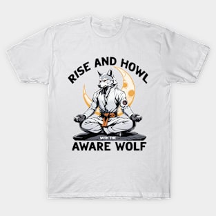 Rise and Howl with the Aware Wolf T-Shirt